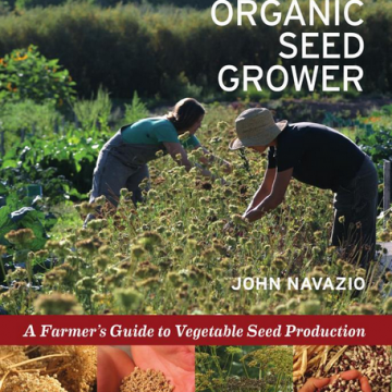 The Organic Seed Grower - John Navazio